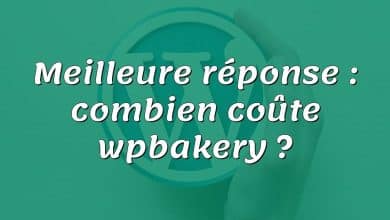 Meilleure réponse : combien coûte wpbakery ?